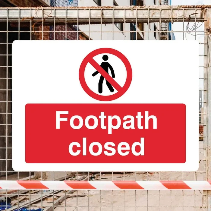Footpath Closed Access Sign