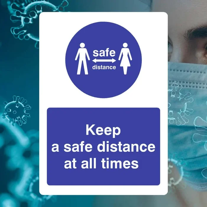 Keep A Safe Distance Apart At All Times Sign