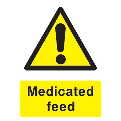 Medicated Feed Warning Sign