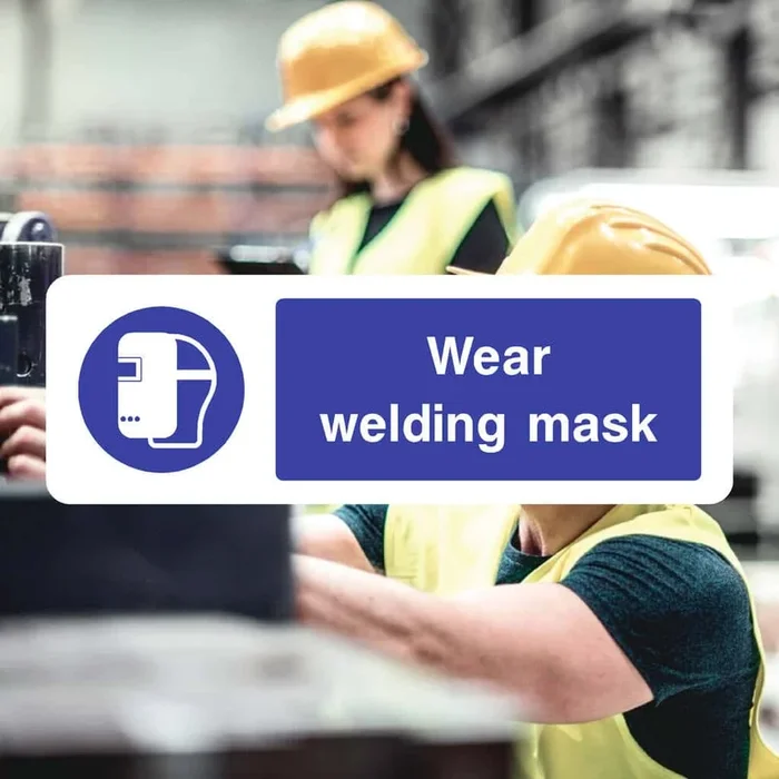 Wear Welding Mask Sign